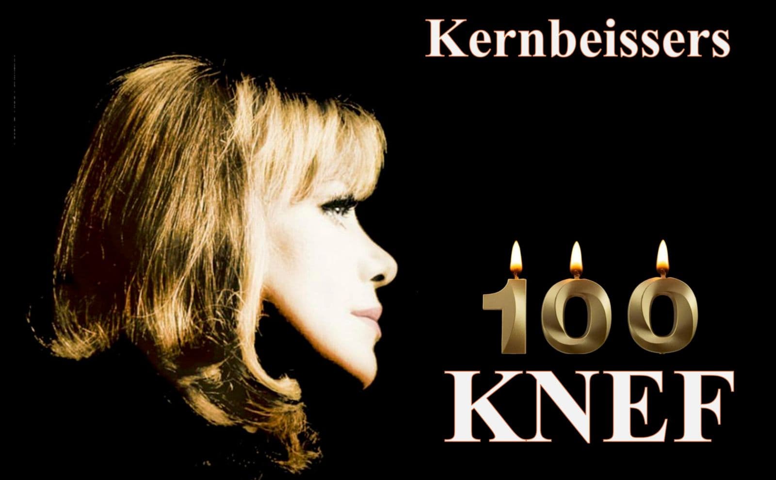 KERNBEISSERS – 100 Jahre Knef